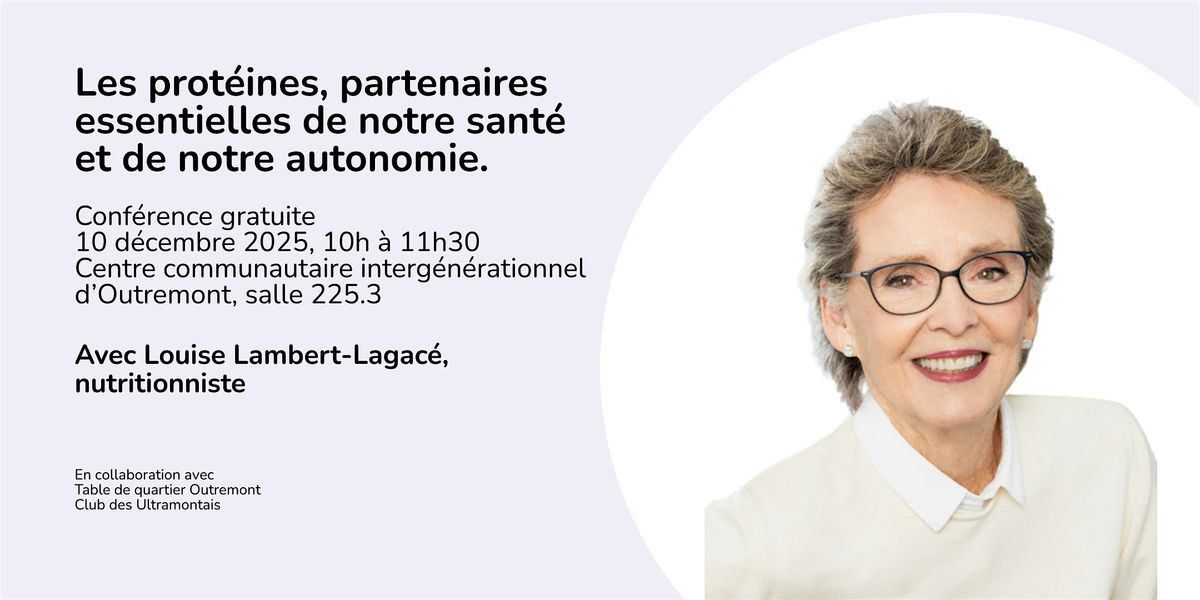 Les protéines, partenaires essentielles de notre santé et autonomie., 10 December | Event in Montréal | AllEvents