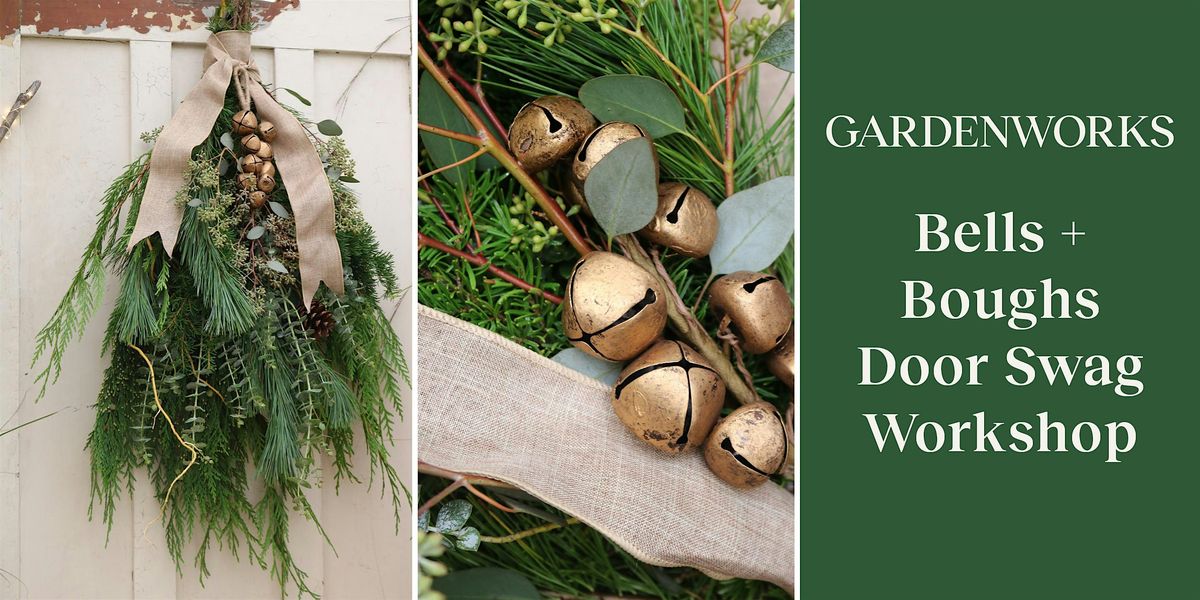 Bells + Boughs Door Swag Workshop at GARDENWORKS Colwood, 29 November | Event in Victoria | AllEvents