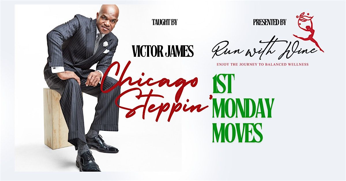 June Monday Moves - Chicago Steppin' by Victor James, 2 June | Event in Indianapolis | AllEvents
