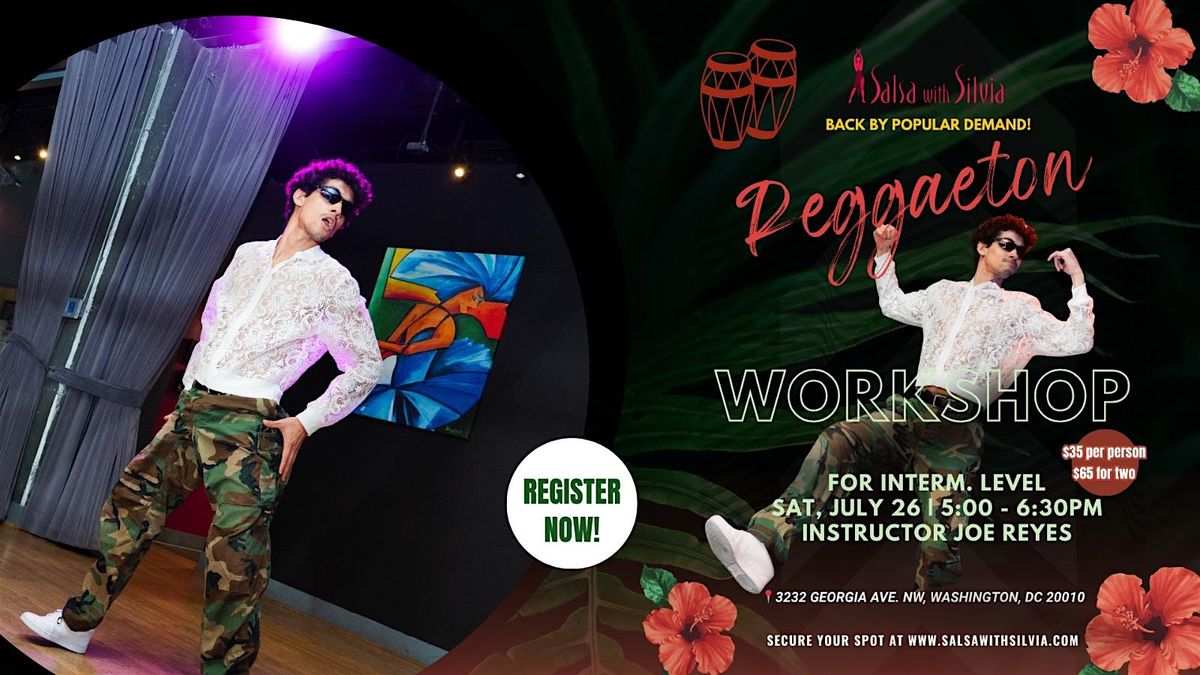 REGGAETON INTERM. LVL WORKSHOP BY JOE REYES, 26 July | Event in Washington | AllEvents