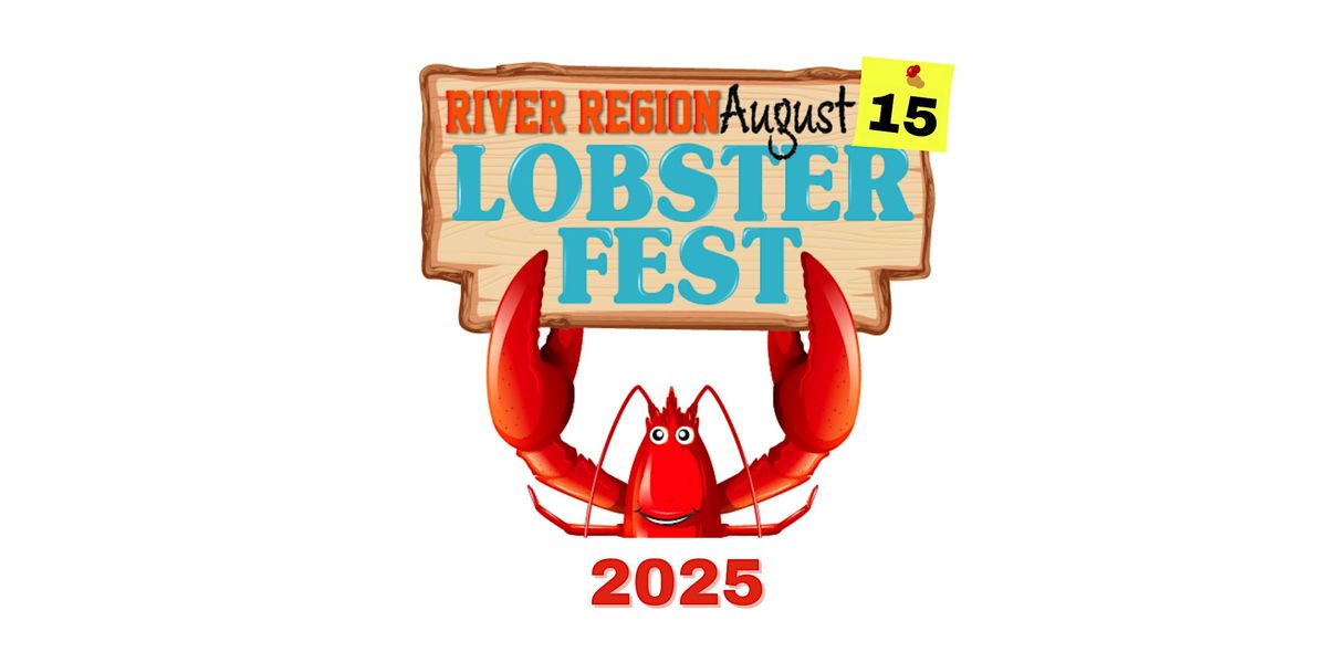 River Region LOBSTER FEST 2025, 15 August | Event in Montgomery | AllEvents