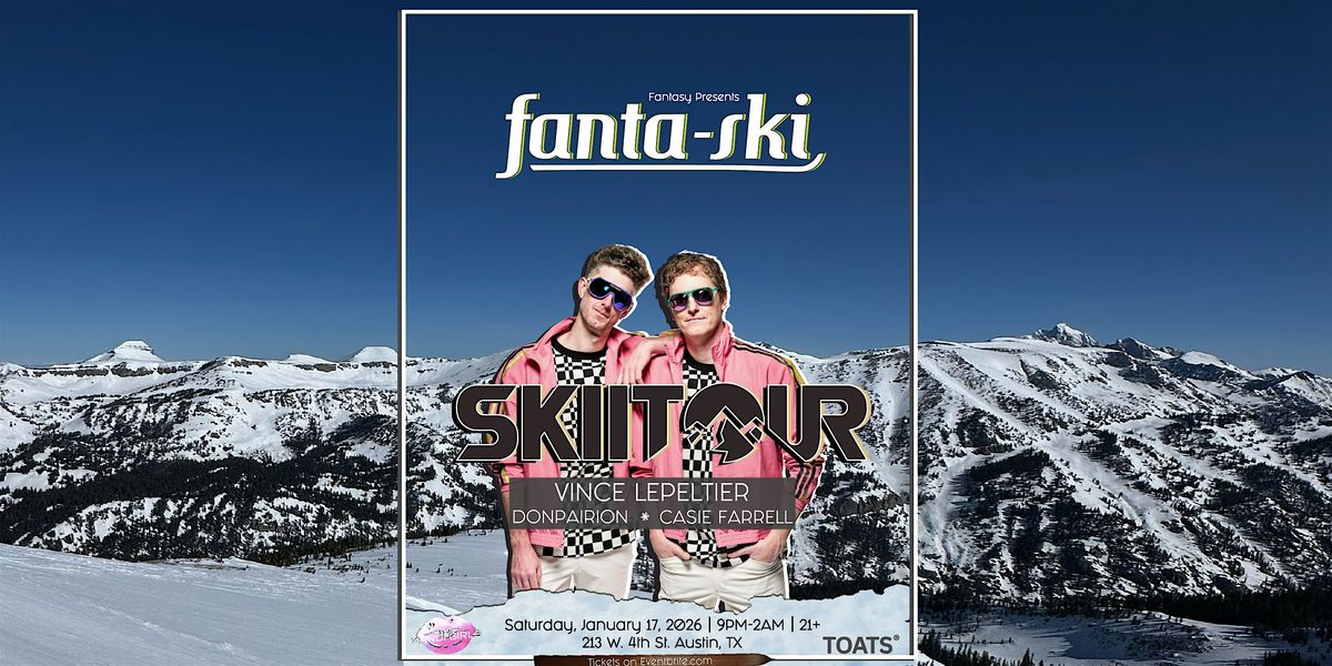 Fanta-Ski with SkiiTour + Friends at TOATS ATX, 17 January | Event in Austin | AllEvents