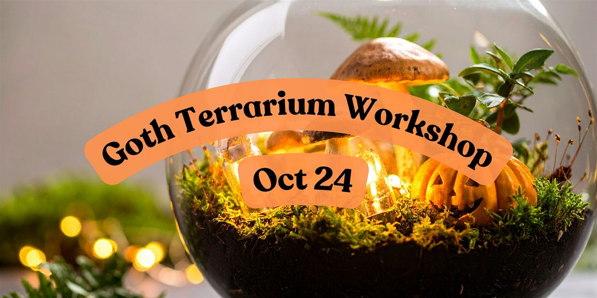 Goth Terrarium Workshop, 24 October | Event in Victoria | AllEvents
