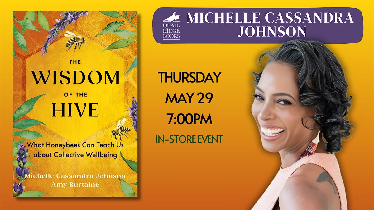 Michelle Cassandra Johnson | The Wisdom of the Hive, 29 May | Event in Raleigh | AllEvents