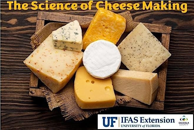 The Science of Cheese Making, Thurs., October 30, 2025 - $25, 30 October | Event in Kissimmee | AllEvents
