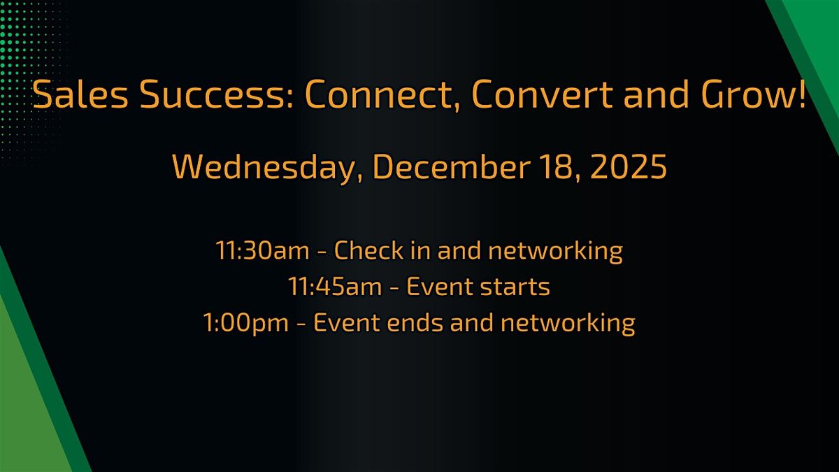 Sales Success: Connect, Convert and Grow!, 17 December | Event in West Allis | AllEvents