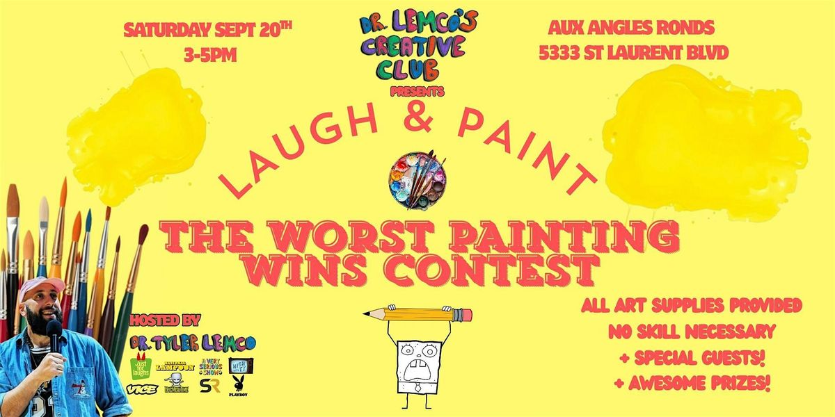 LAUGH & PAINT: The Worst Painting Wins Contest || Dr Lemco's Creative Club, 20 September | Event in Montréal