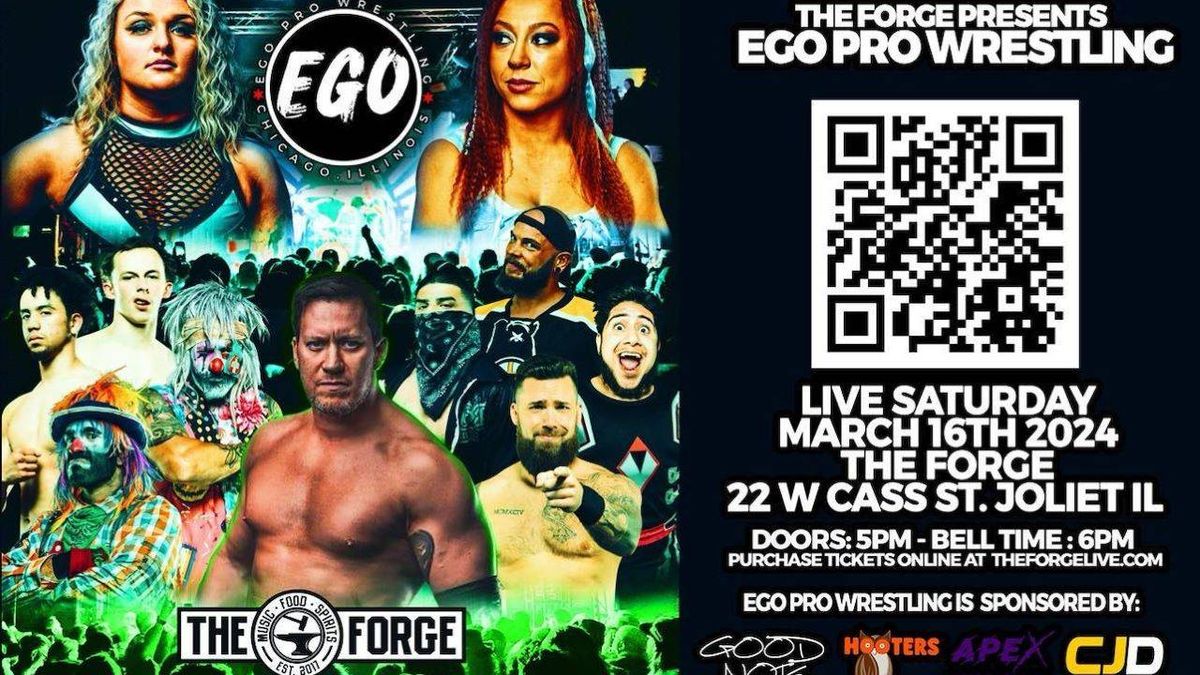 Ego Pro Wrestling: Return To The Forge at The Forge Joliet, 30 August | Event in Joliet | AllEvents