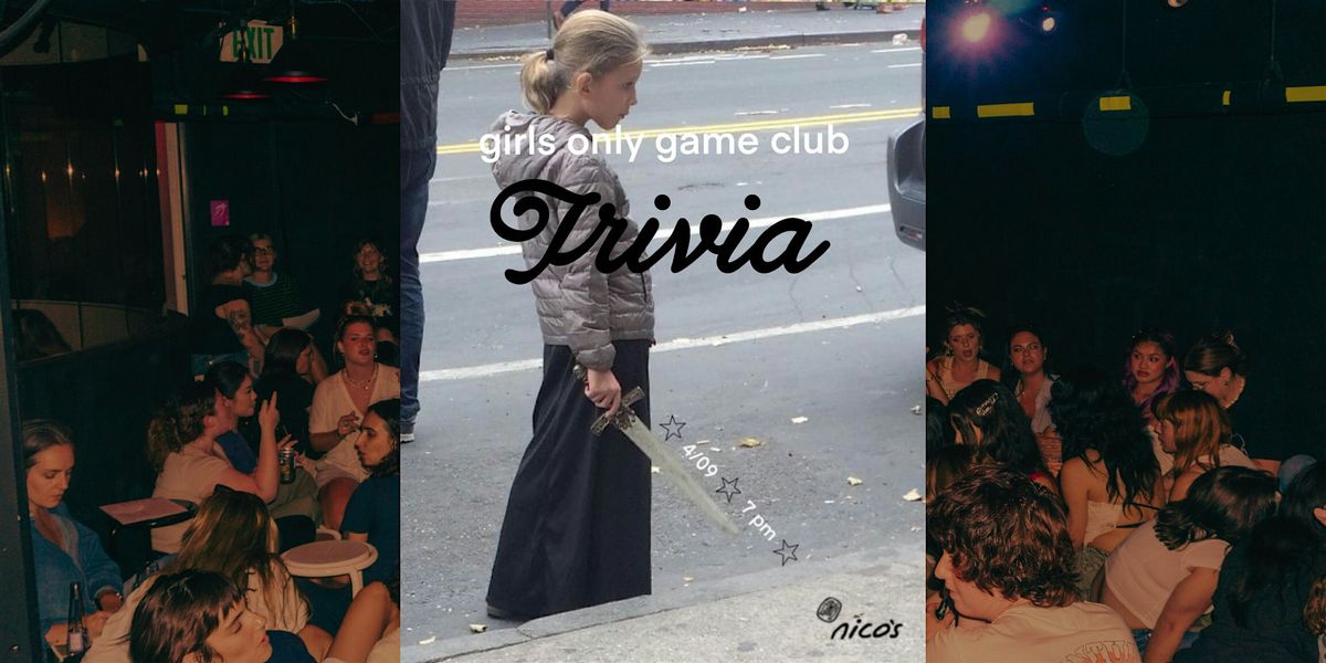 Trivia Night by Girls Only Game Club @ baby battista bar below nico's!, 14 May | Event in Los Angeles | AllEvents
