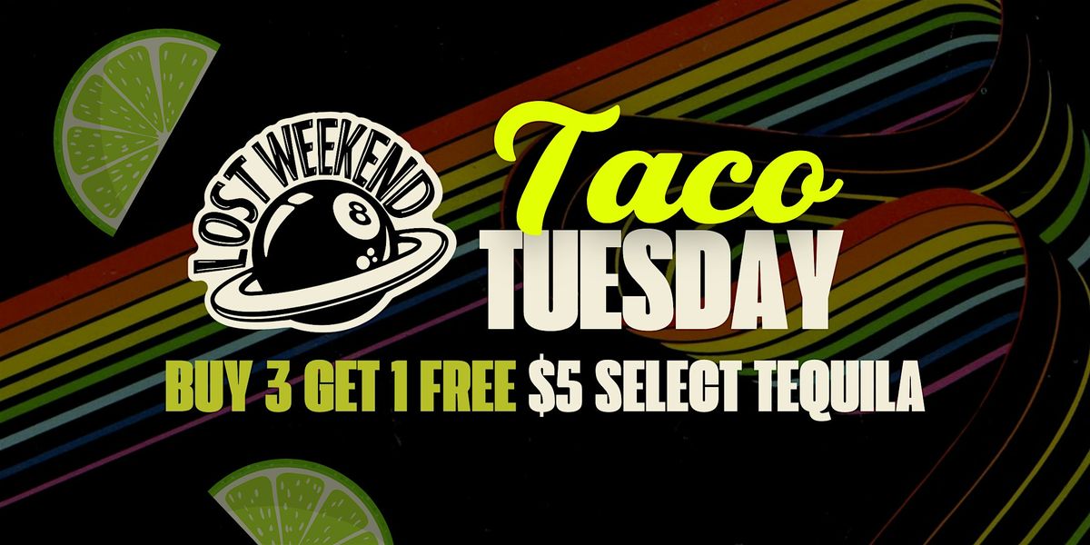 Taco Tuesday at Lost Weekend – Buy 3, Get 1 Free + $5 Tequila | Event in West Palm Beach | AllEvents