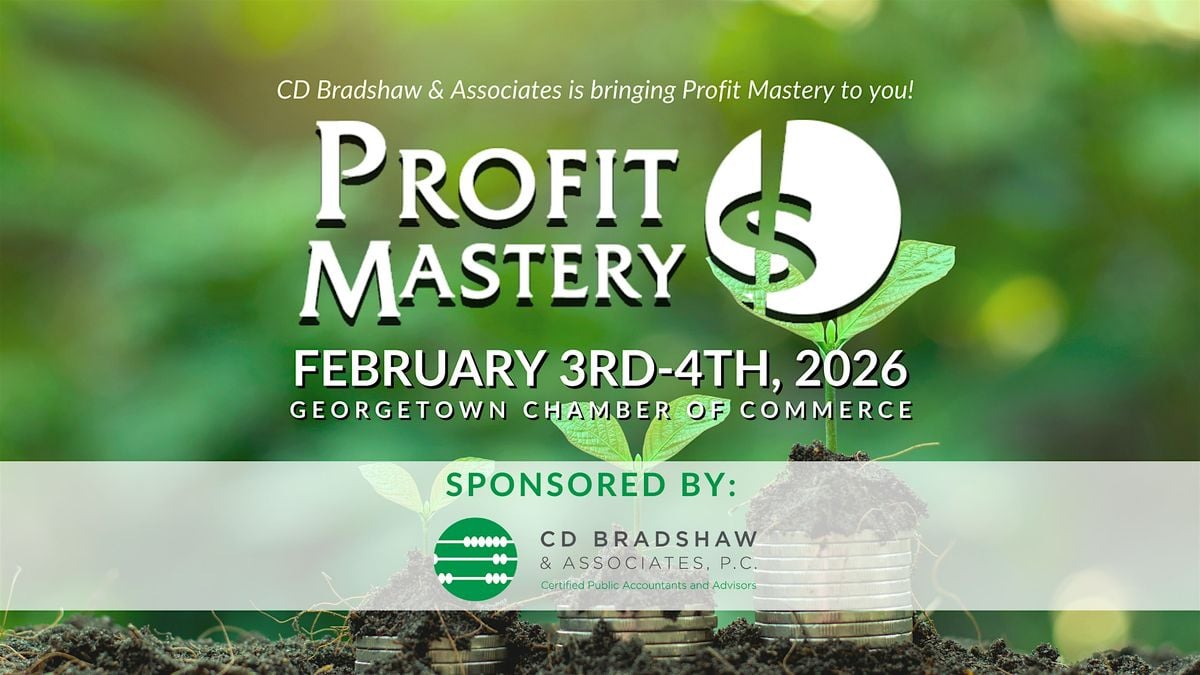 Profit Mastery Workshop - Central Texas, 3 February | Event in Georgetown | AllEvents