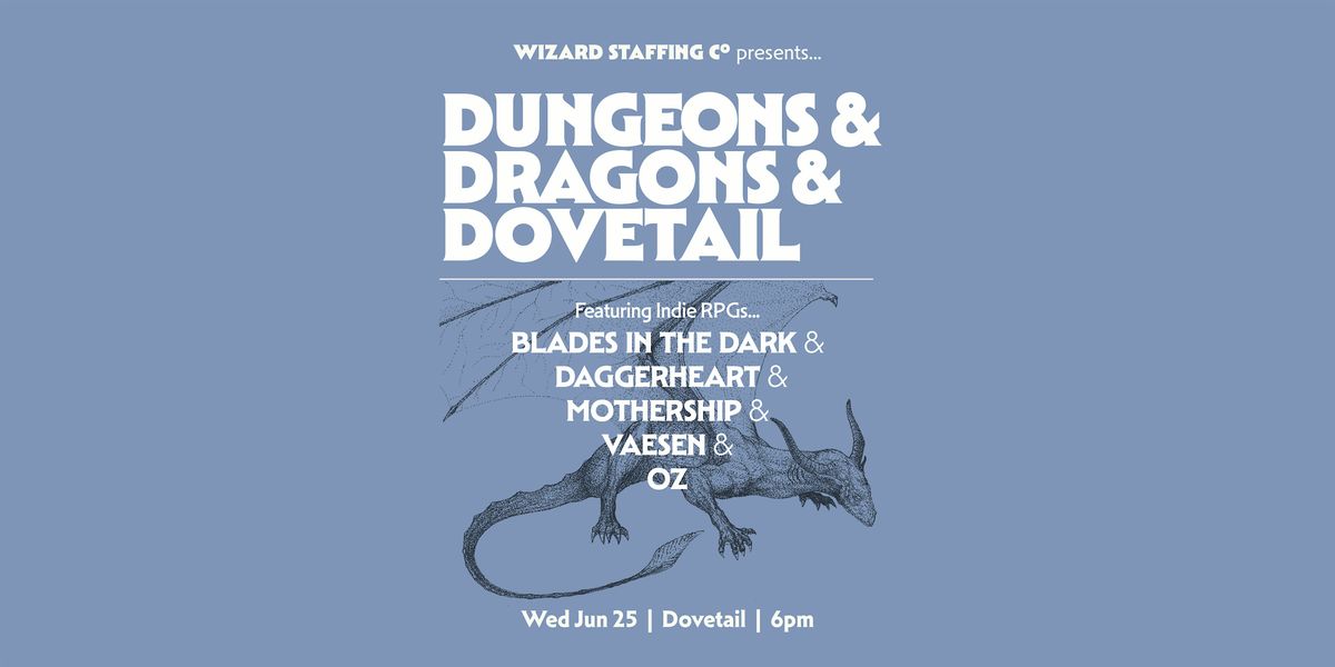 Dungeons & Dragons & Dovetail feat. DAGGERHEART, MOTHERSHIP, VAESEN & More, 25 June | AllEvents