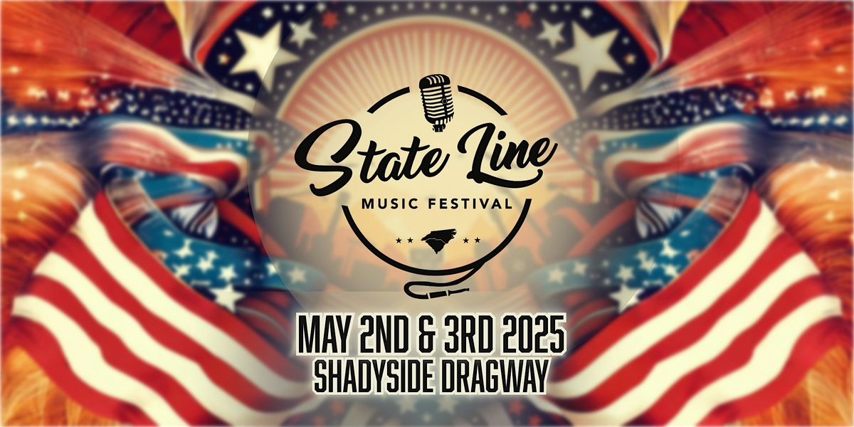 State Line Music Festival 2025 | Event in Shelby | AllEvents
