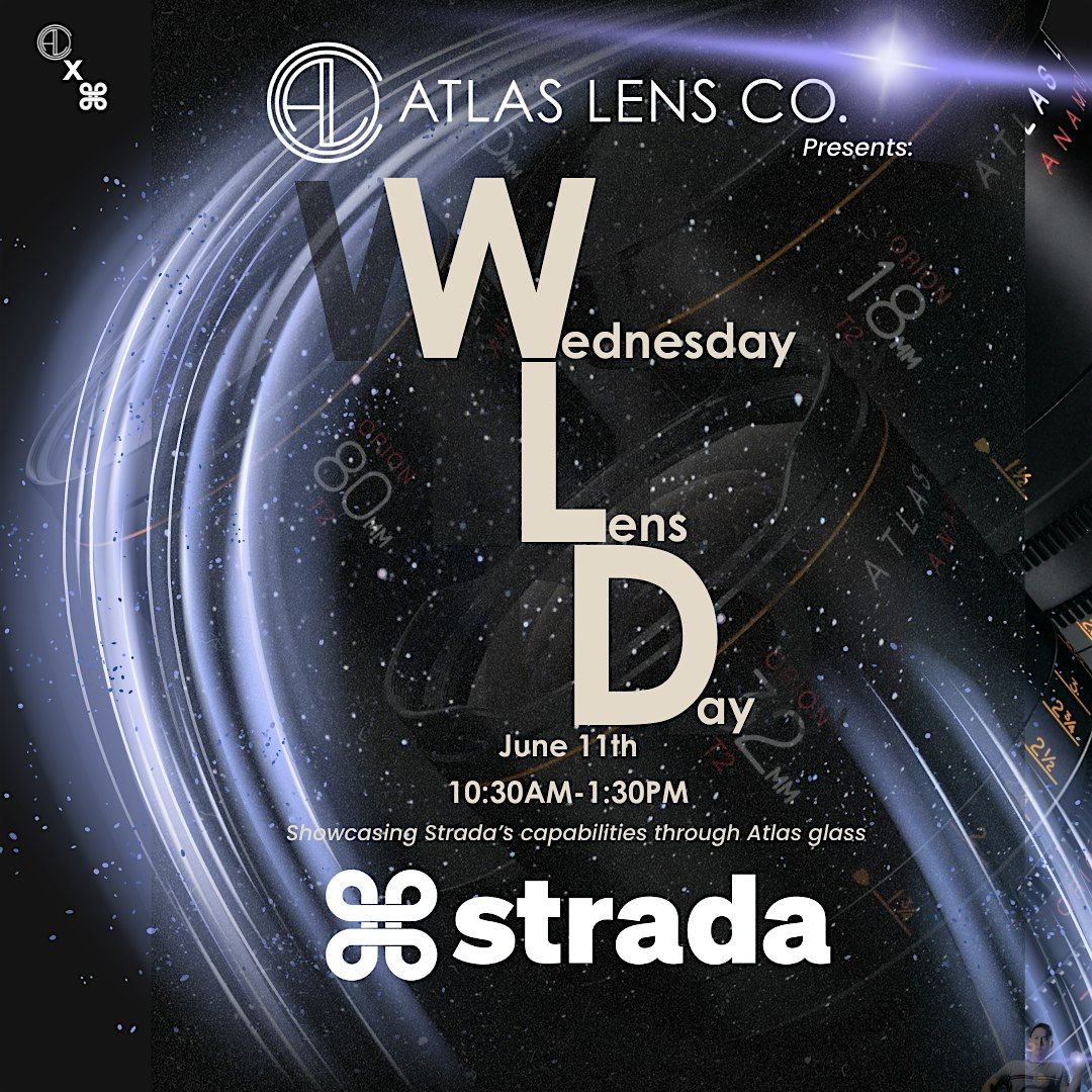 STRADA x ATLAS LENS CO. WEDNESDAY LENSDAY!, 11 June | Event in Glendale | AllEvents