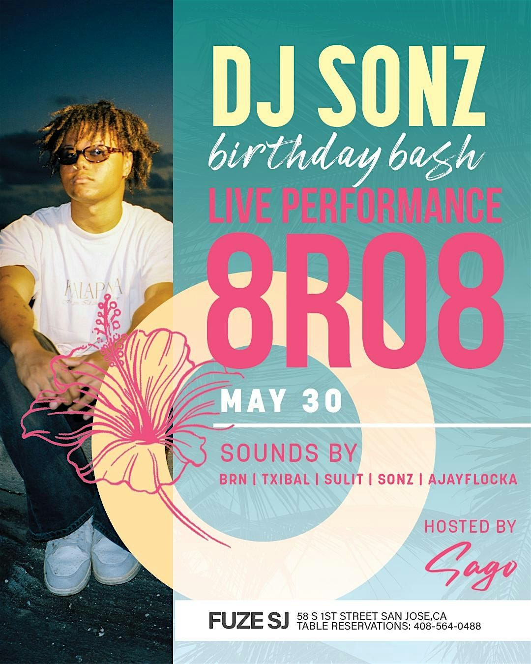 FUZE  FRIDAY'S  MAY  30TH DJ SONZ B-DAY BASH LIVE PERFORMANCE 8R08, 30 May | Event in San Jose | AllEvents