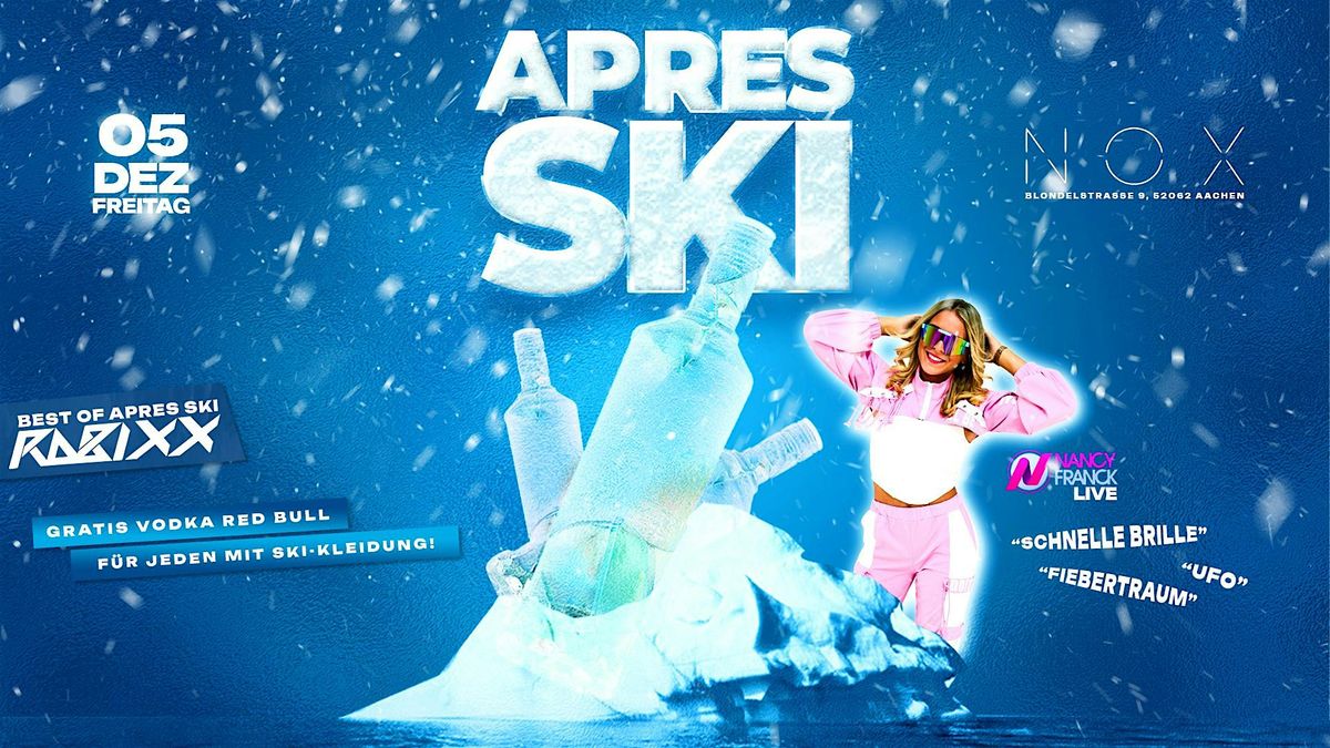 APRES SKI w/ NANCY FRANCK | NOX | Event in Aachen | AllEvents