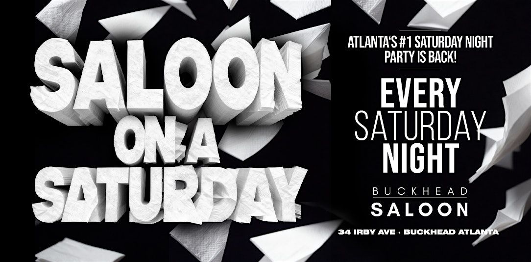THE REAL NAPKIN WARS | BUCKHEAD SALOON | SATURDAYS | FREE ENTRY TIL 11PM | Event in Atlanta | AllEvents