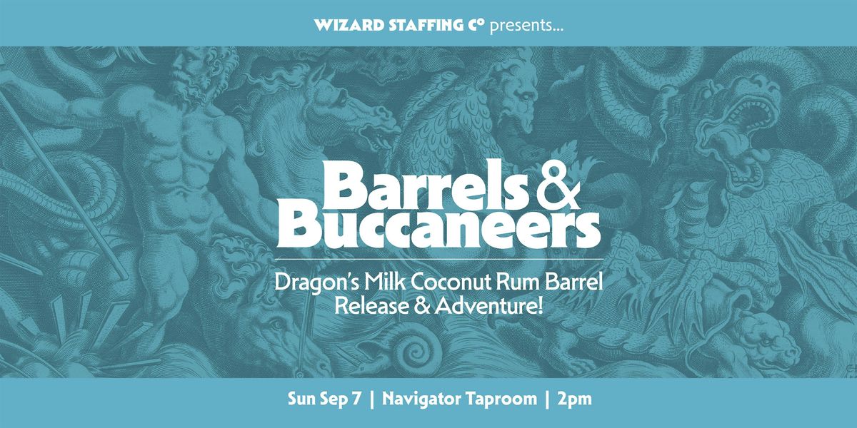 Barrels & Buccaneers! Dragon’s Milk Coconut Rum Barrel Release & Adventure!, 7 September | AllEvents