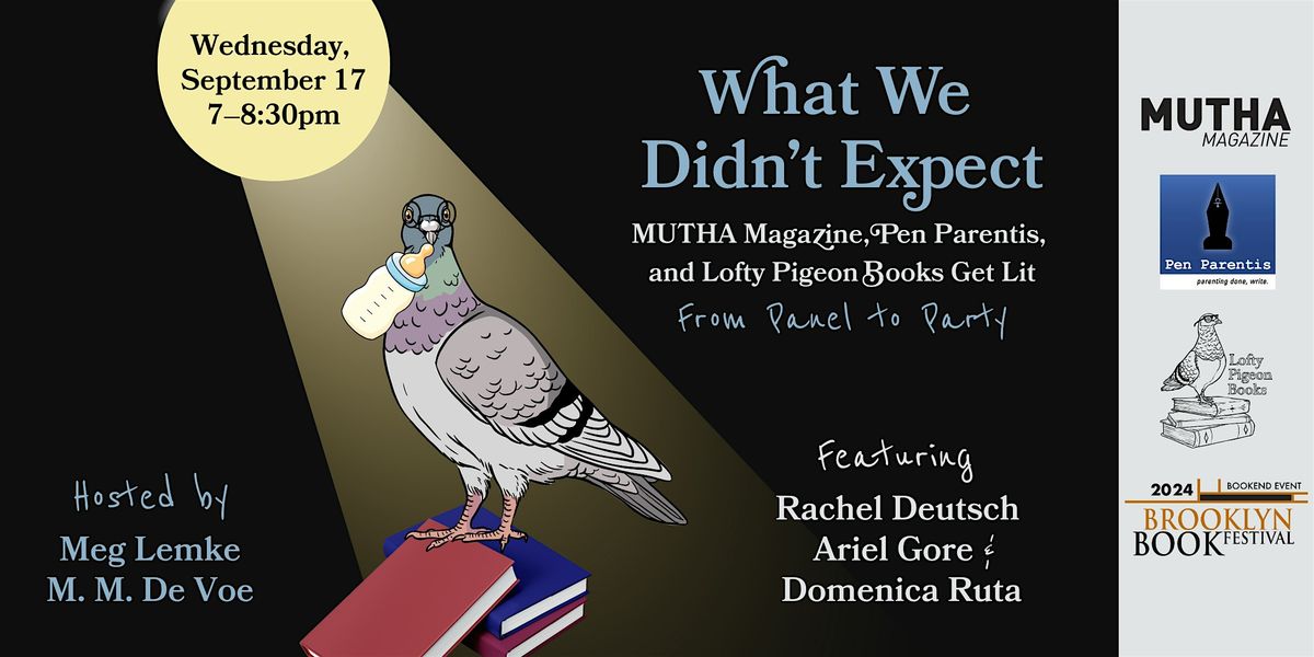 What We Didn't Expect: From Panel to Party, 17 September | Event in Brooklyn | AllEvents