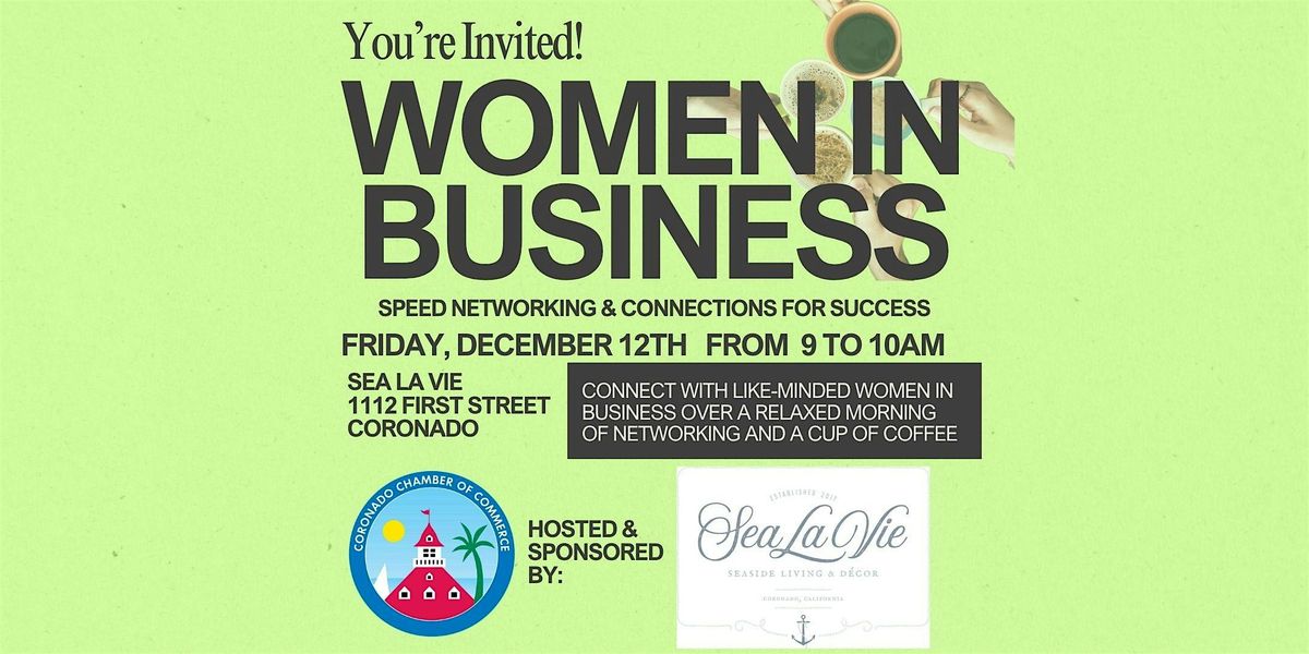 Women in Business Speed Networking & Connections for Success, 12 December | Event in Coronado | AllEvents