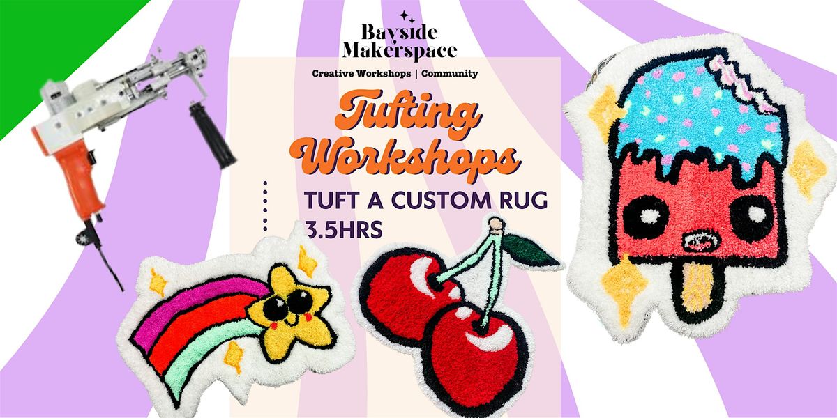 Tuft a custom Rug Workshop Melbourne, 10 December | Event in Chelsea | AllEvents
