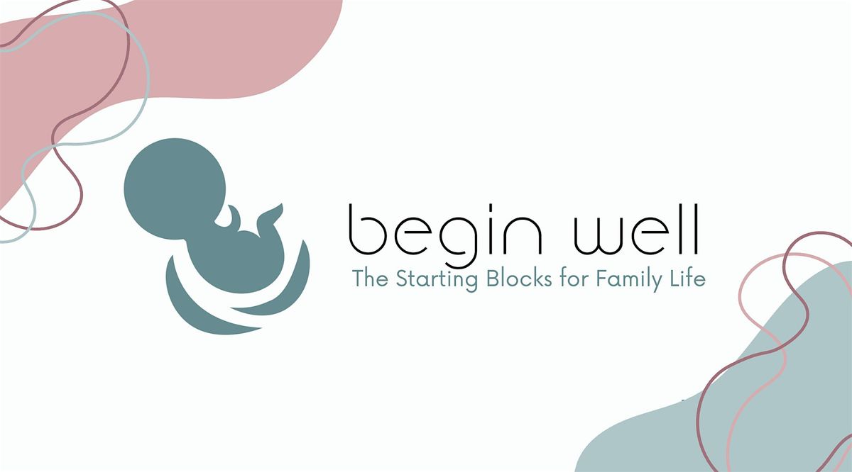 Begin Well  Exeter (Alphington) Nov 2025 (due dates circa Jan to Feb 26) | Event in Alphington | AllEvents