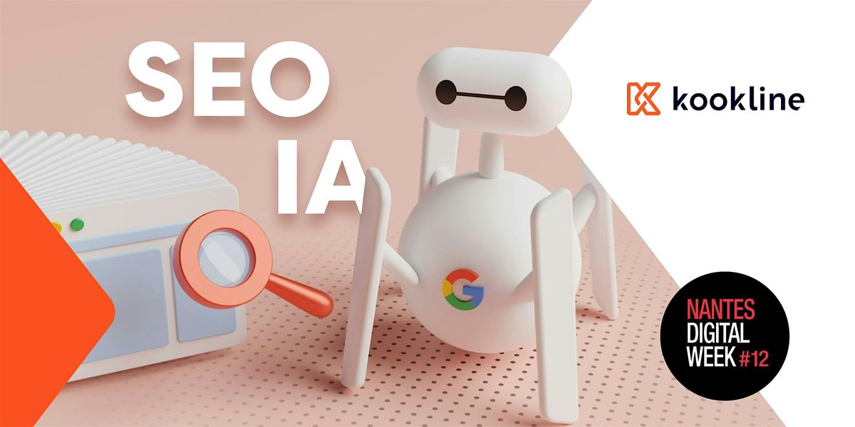 Mutations du SEO à l’ère de l’IA - Nantes Digital Week, 19 September | Event in Nantes | AllEvents