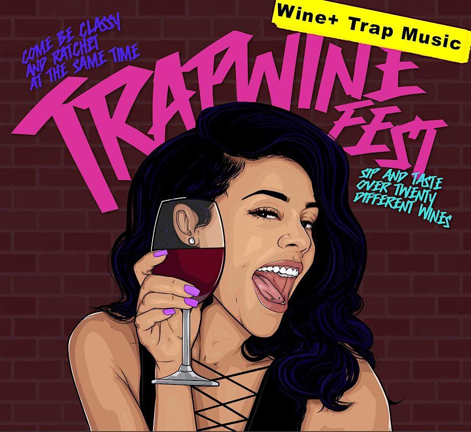 2025 Houston Trap Wine Fest, 13 September | Event in Houston | AllEvents