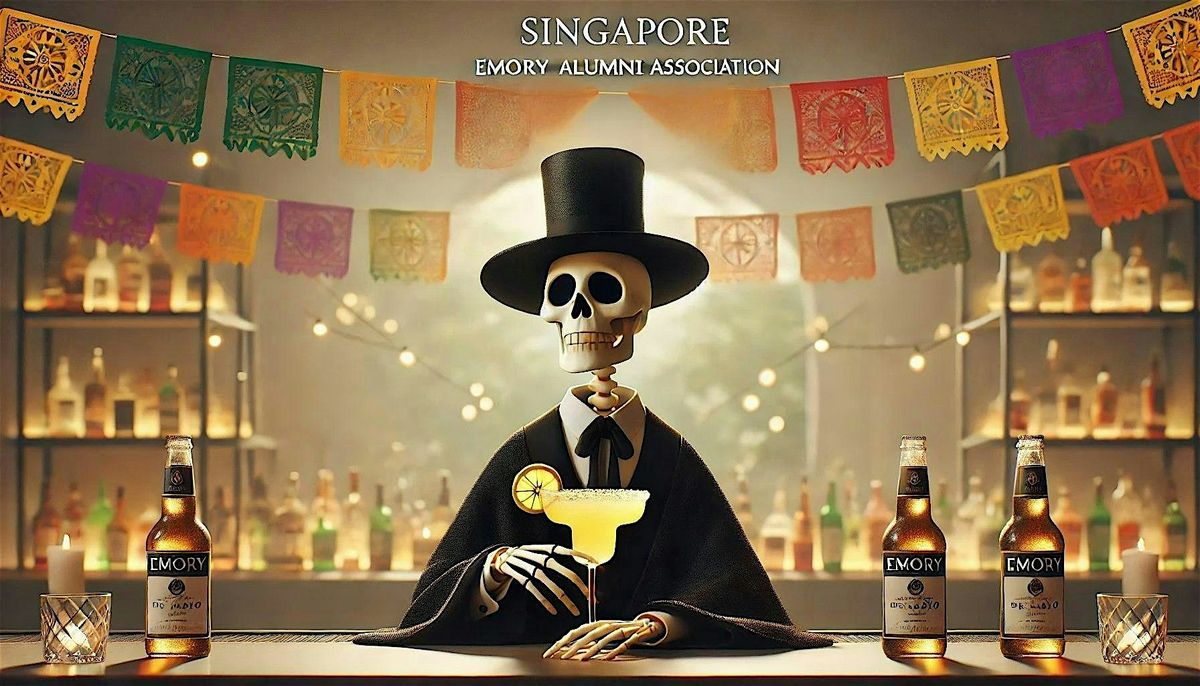 Cinco de Mayo with the Singapore Emory Alumni Association, 5 May | Event in Singapore | AllEvents