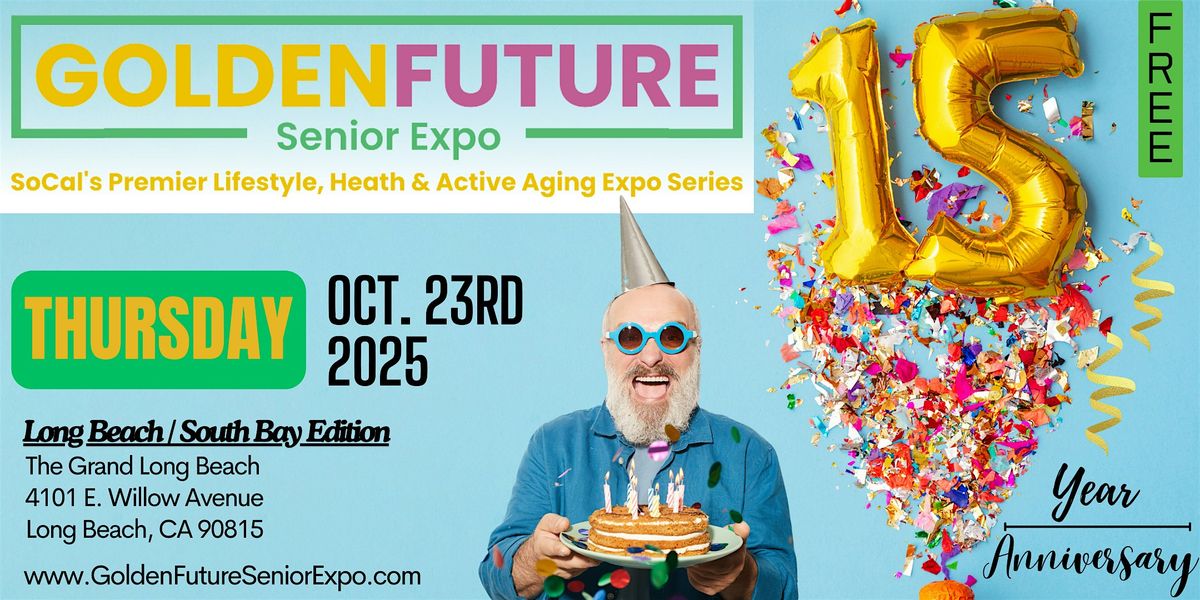 15th Annual Golden Future Senior Expo - Long Beach / South Bay Edition, 23 October | Event in Long Beach | AllEvents