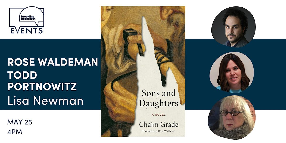 Rose Waldman &  Todd Portnowitz with Lisa Newman: Sons & Daughters, 25 May | Event in Brookline | AllEvents