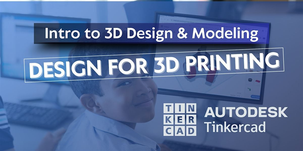 Intro to 3D Modeling - Sunday - 10/12/2025, 12 October | Event in El Cajon | AllEvents