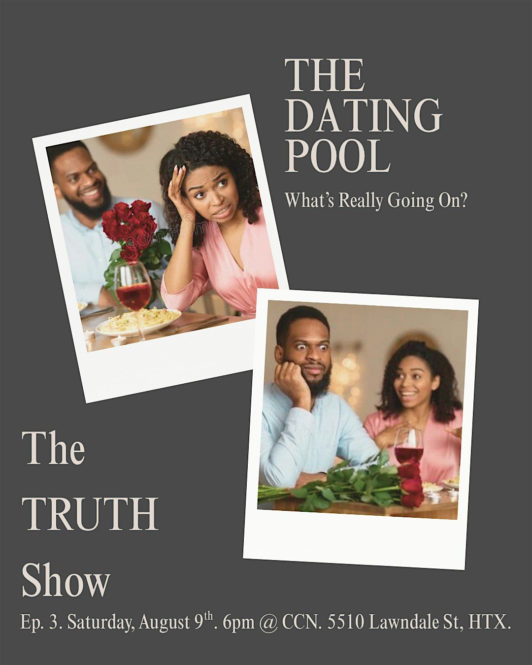 The TRUTH Show Episode Three: The Dating Pool - What's Really Going On?, 9 August | Event in Houston | AllEvents