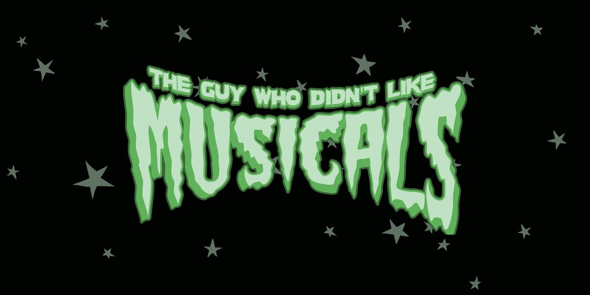 The Guy Who Didn't Like Musicals, 23 October | Event in Brighton and Hove | AllEvents