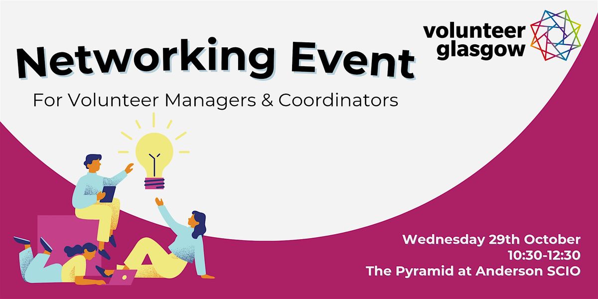 In-Person Networking for Volunteer Managers & Coordinators, 29 October | Event in Glasgow | AllEvents