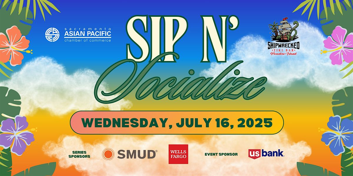 Sip N' Socialize, 16 July | Event in Sacramento | AllEvents
