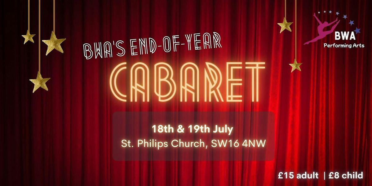 BWA’s end-of-term Cabaret, 18 July | Event in London | AllEvents