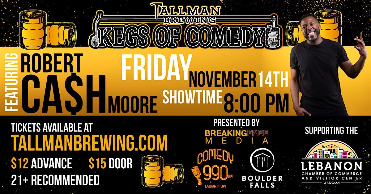 Kegs of Comedy featuring Robert Ca$h Moore, 14 November | Event in Lebanon | AllEvents