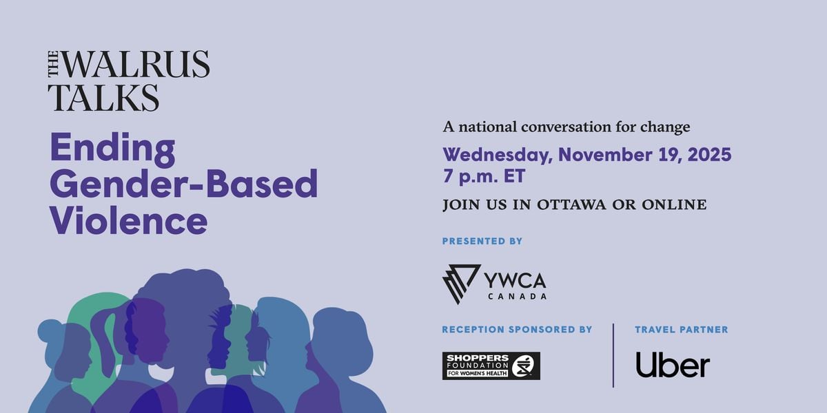 The Walrus Talks Ending Gender-Based Violence, 19 November | Event in Ottawa | AllEvents