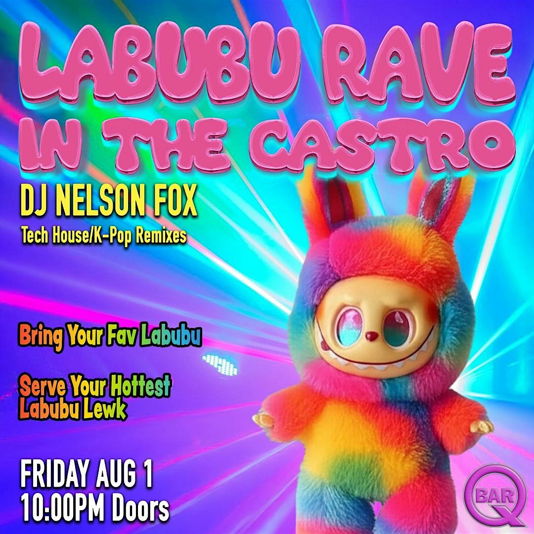 Labubu Rave in the Castro!, 1 August | Event in San Francisco | AllEvents
