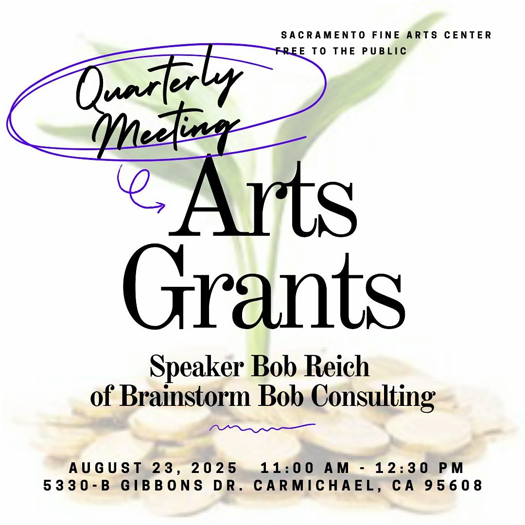 Quarterly Meeting: Arts Grants, 23 August | Event in Carmichael | AllEvents