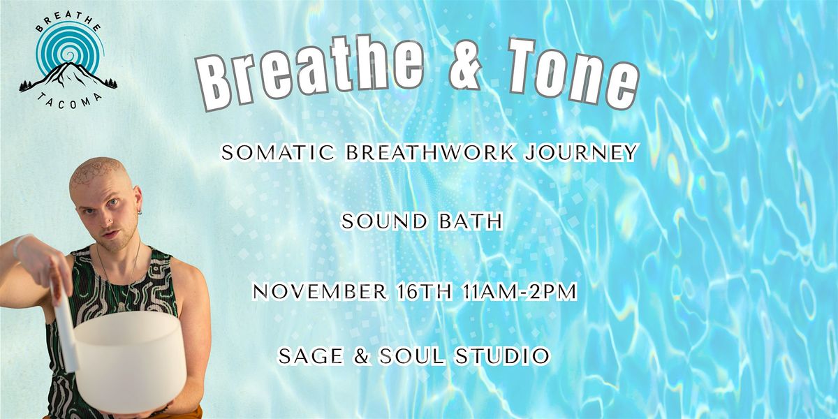 Breathe & Tone: Somatic Breathwork Journey & Sound Bath, 16 November | Event in Ruston | AllEvents