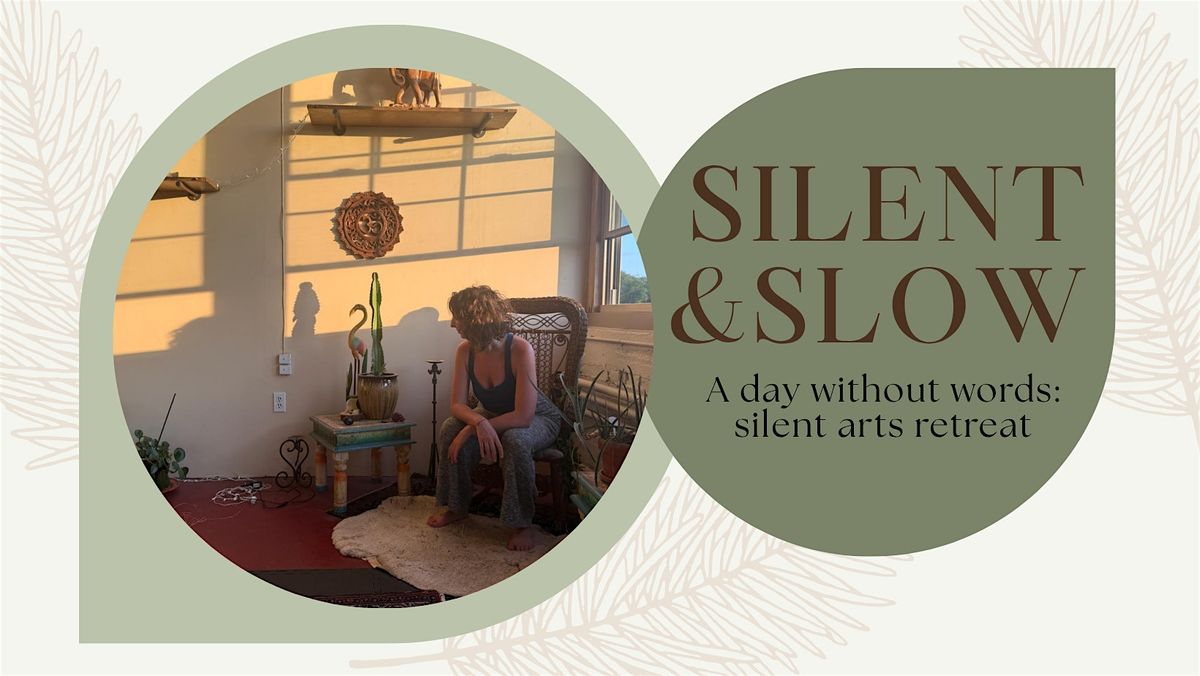 Silent & Slow: Contemplative Arts Retreat, 13 September | Event in Northampton | AllEvents