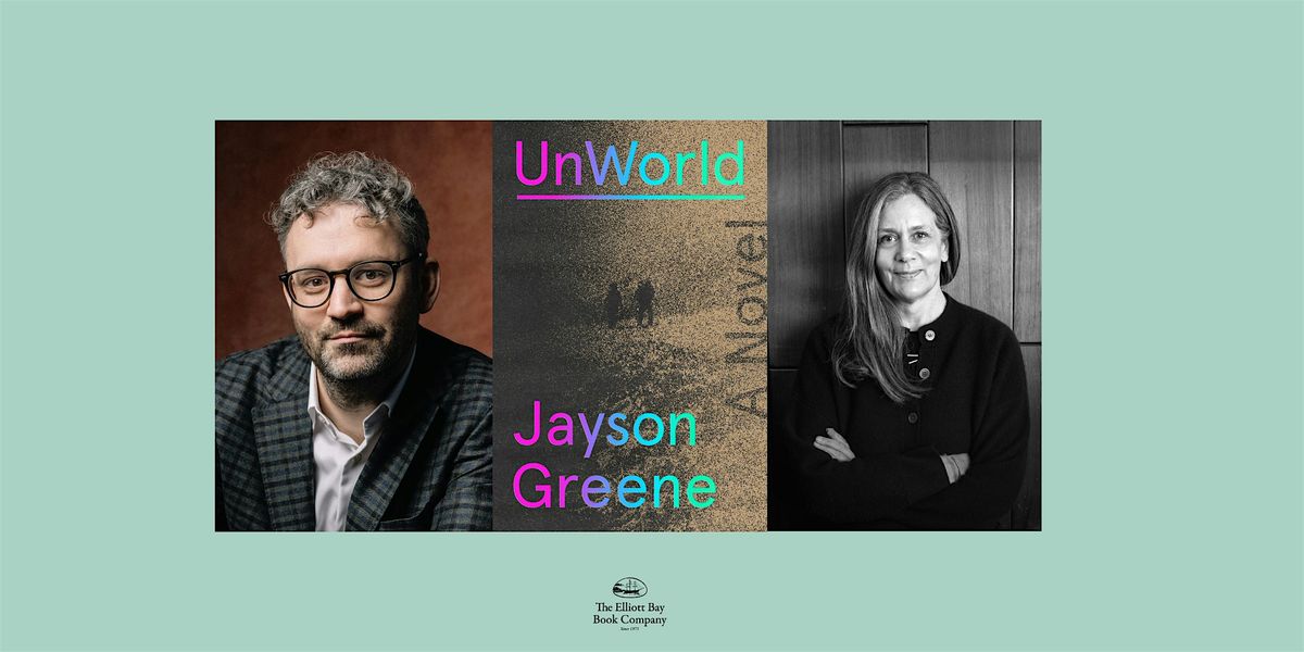 Jayson Greene w/ Claire Dederer, UNWORLD, 23 June | Event in Seattle | AllEvents
