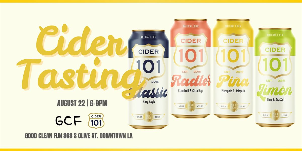 101 Cider Tasting at Good Clean Fun, 22 August | Event in Los Angeles | AllEvents