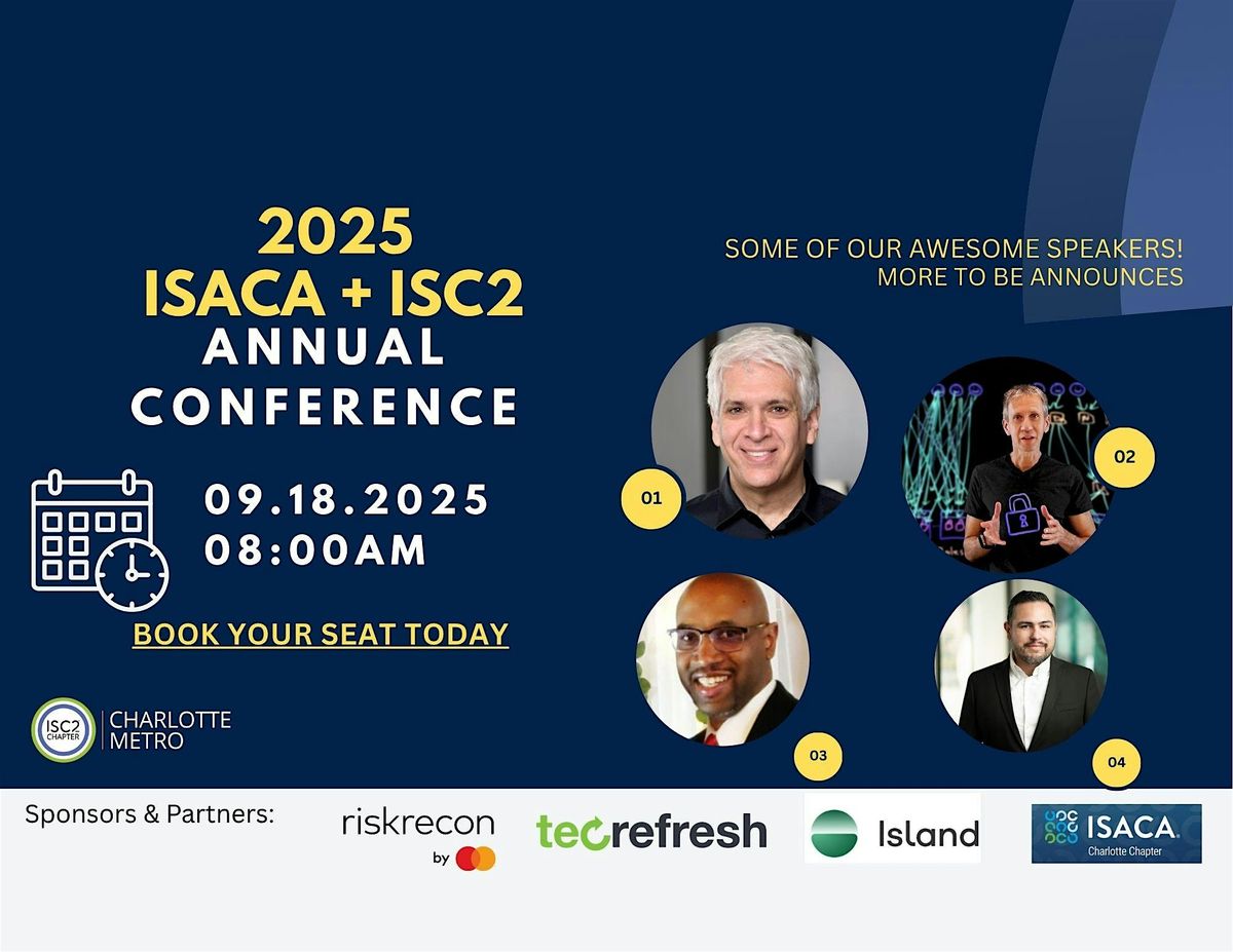 2nd Annual ISC2 Charlotte Metro + ISACA Summit, 18 September | Event in Charlotte | AllEvents