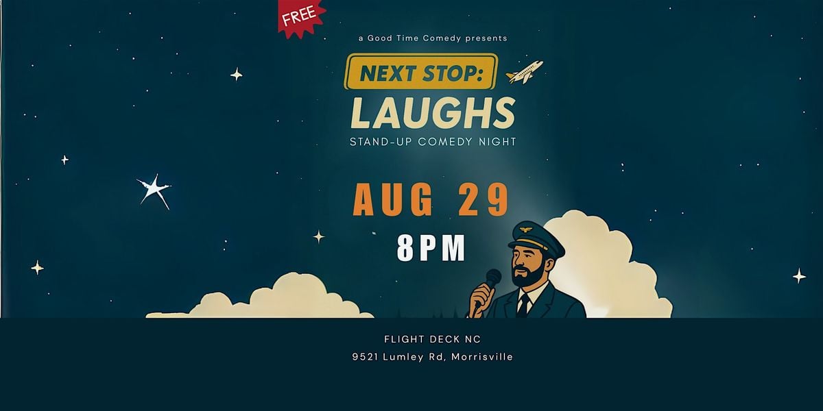 Next Stop: Laughs – Stand-Up Comedy Night at Flight Deck NC, 29 August | Event in Morrisville | AllEvents