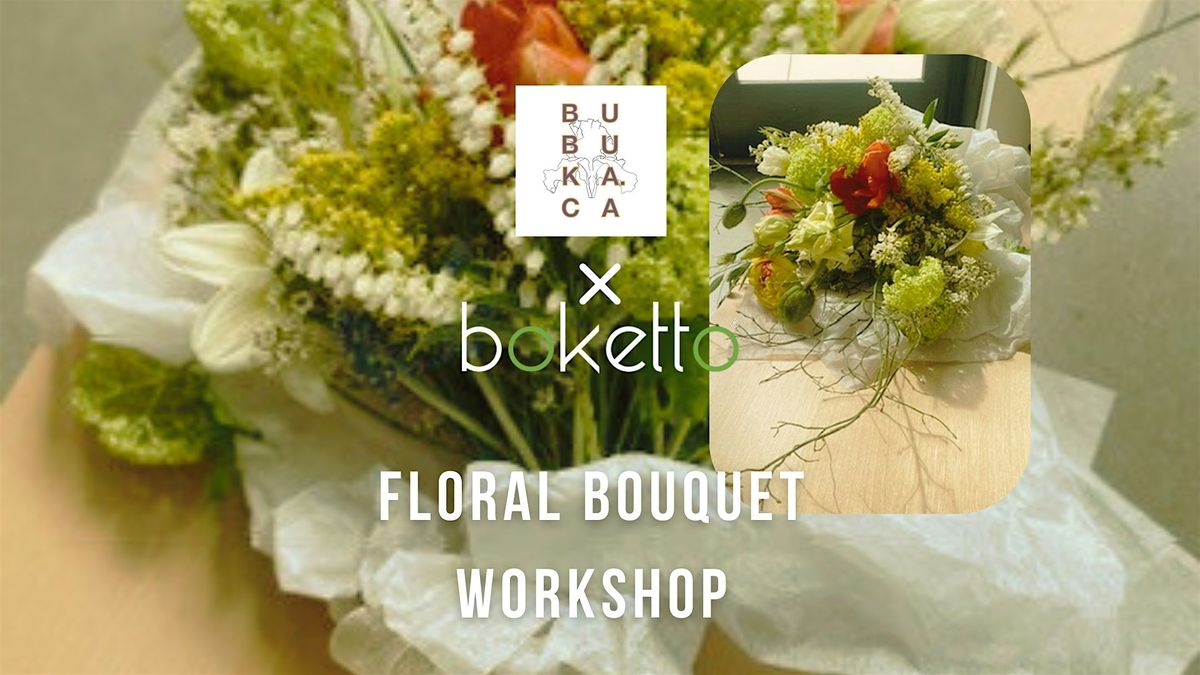 Flower Bouquet Workshop with Bubuka.ca x Boketto, 17 May | Event in Vancouver | AllEvents