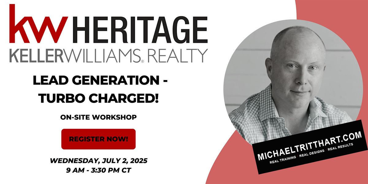 Lead Generation - Turbo Charged! Keller Williams Heritage | San Antonio, TX, 2 July | Event in San Antonio