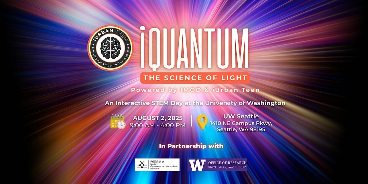 iQuantum: The Science of Light, 2 August | Event in Seattle | AllEvents